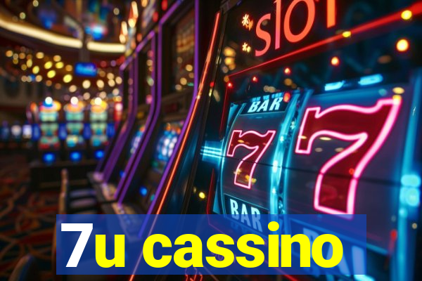 7u cassino